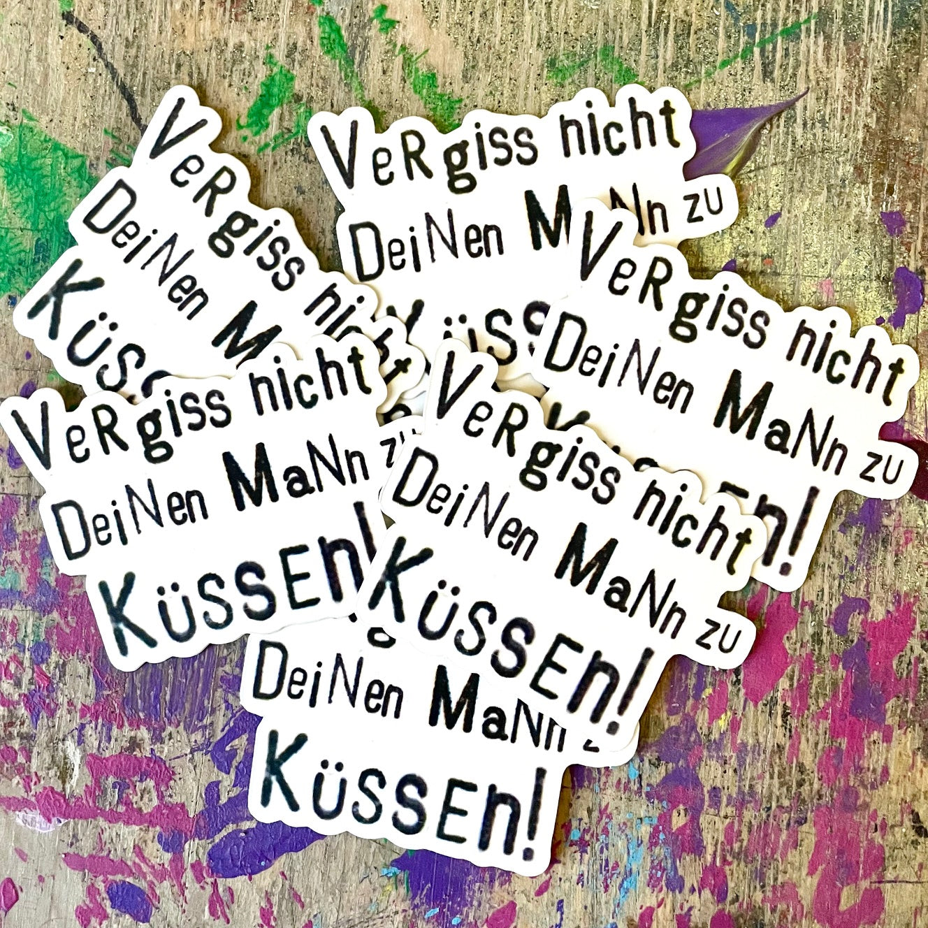 Sticker // Vergiss nicht deinen Mann zu Küssen