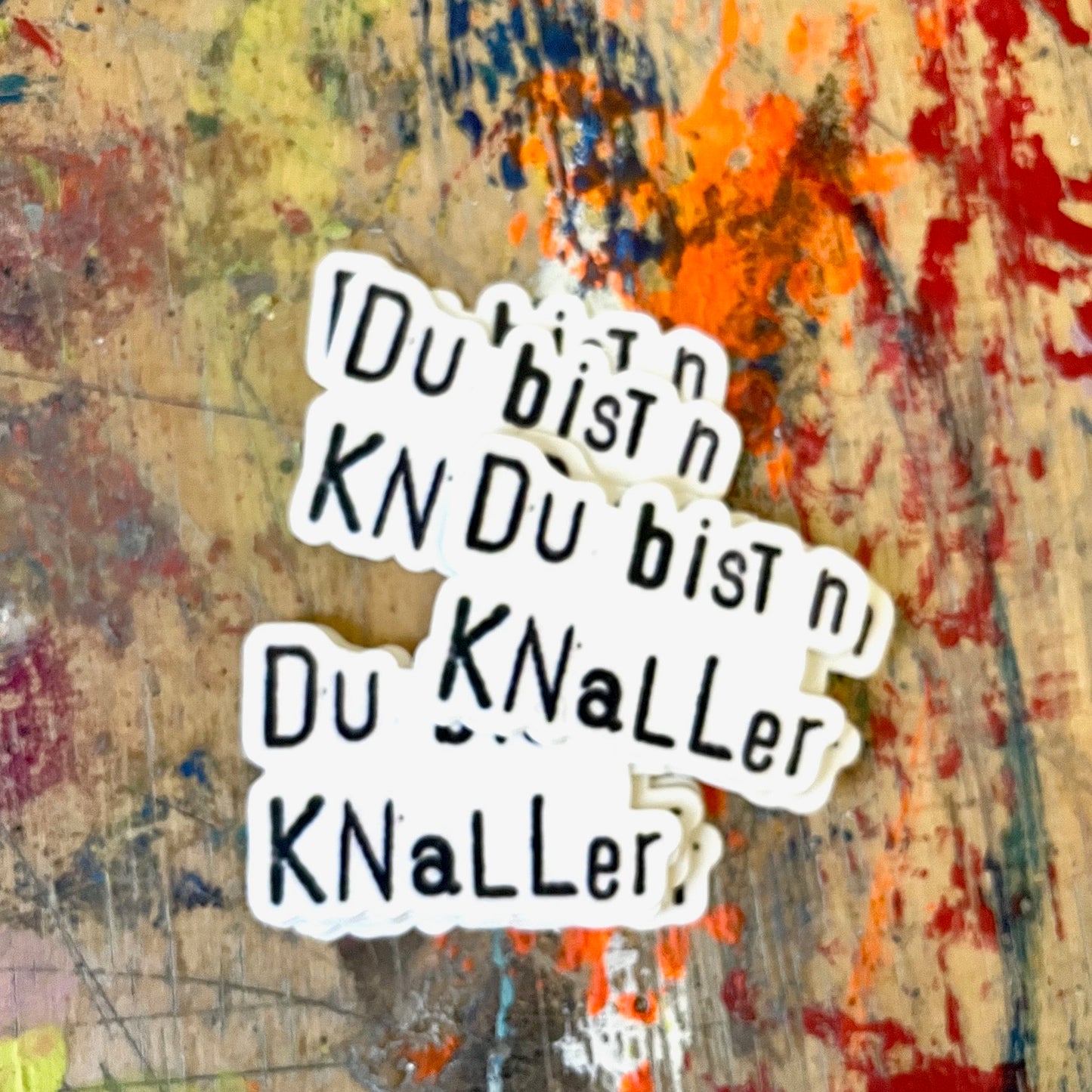 Sticker // „Du bist 'n Knaller“