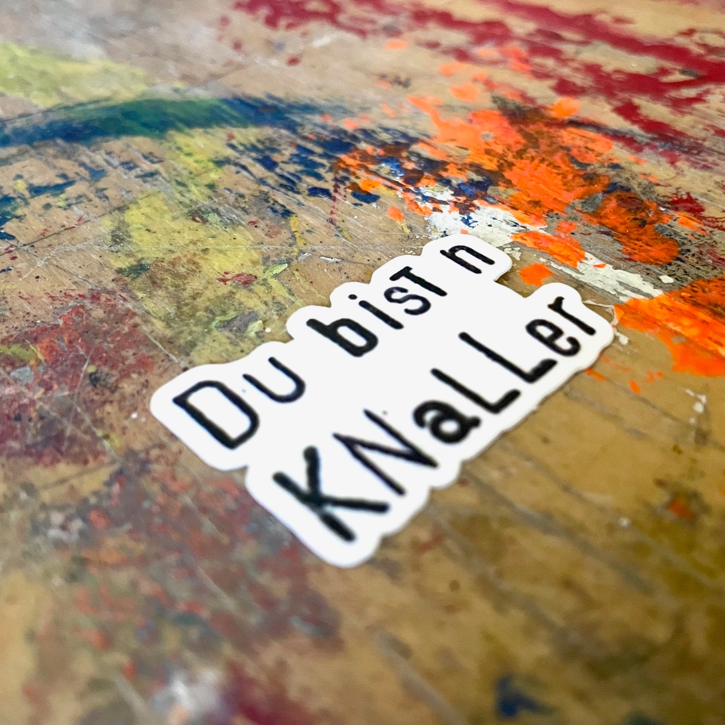 Sticker // „Du bist 'n Knaller“