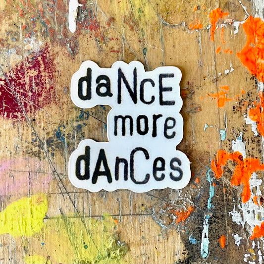 Sticker // „dance more dances“