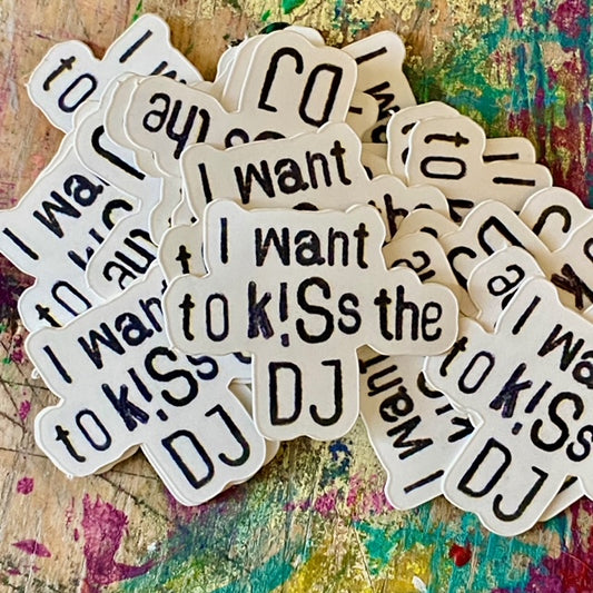 Sticker „want to kiss the DJ“