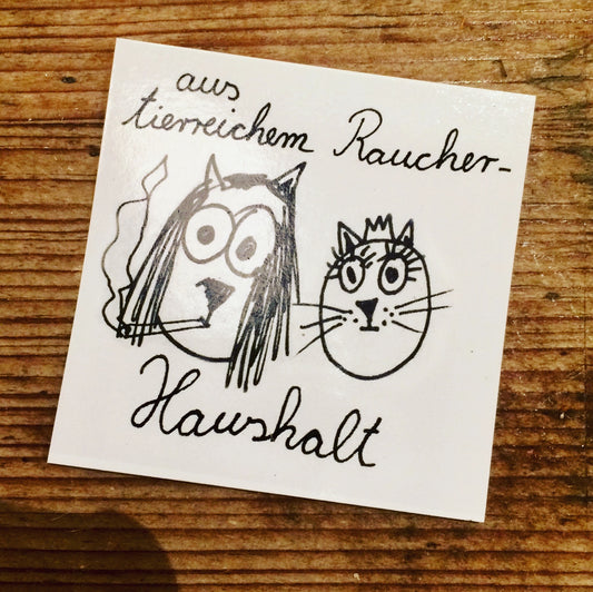 Sticker Outdoor // aus Tierreichem Raucher Haushalt