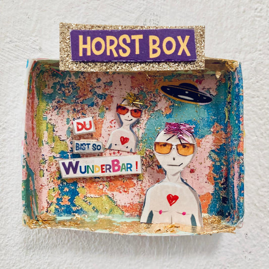 Horst Box // du bist so wunderbar!