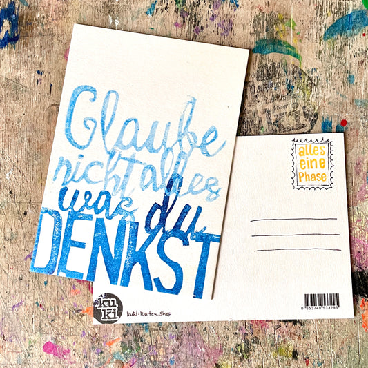 „Glaube nicht alles ein Phase“ kuki Postkarte