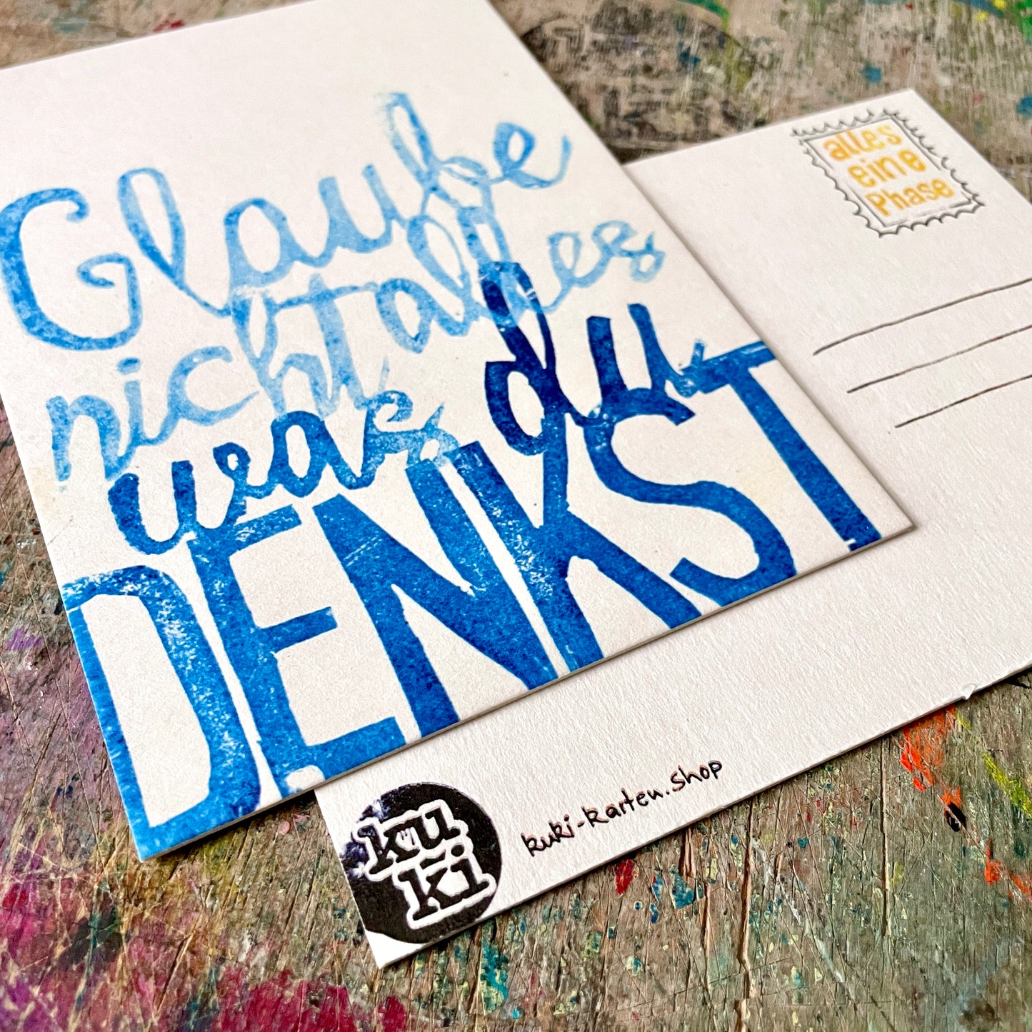„Glaube nicht alles ein Phase“ kuki Postkarte