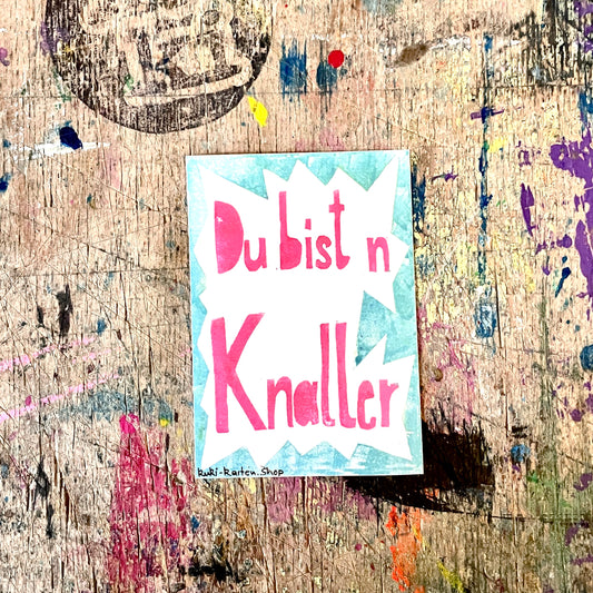 "Du bist ’n Knaller" kuki Sticker