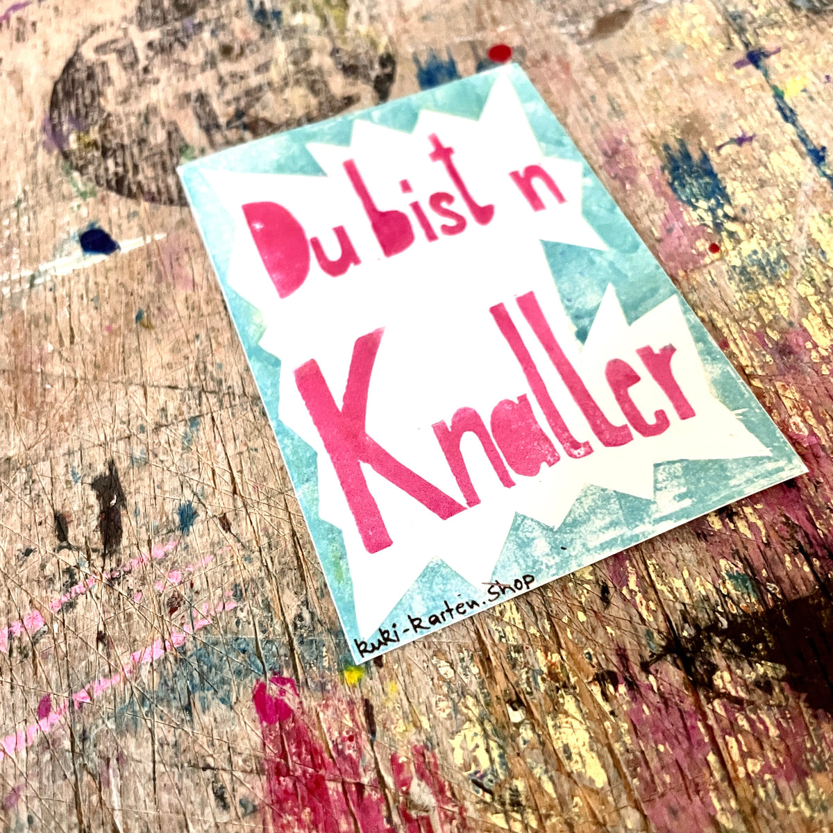 "Du bist ’n Knaller" kuki Sticker