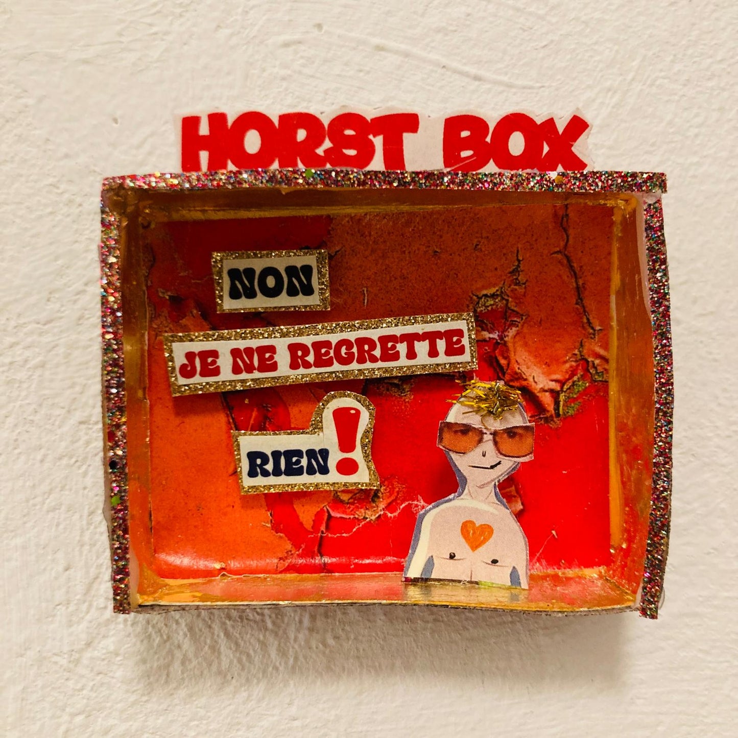 Horst Box // ne regrette rien!
