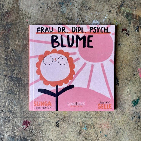 Frau Dr. Dipl. Psych. Blume // Comic by Janine Selle & Slinga