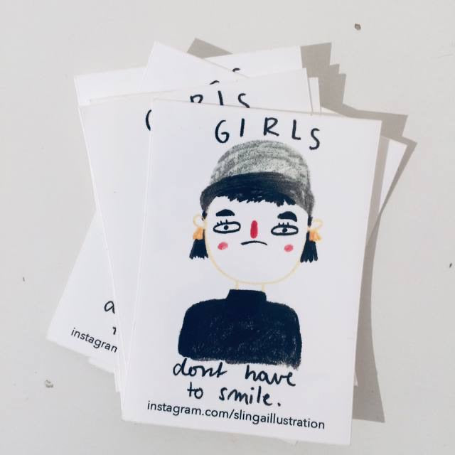 Sticker Slinga // Girls Don‘t Need To Smile